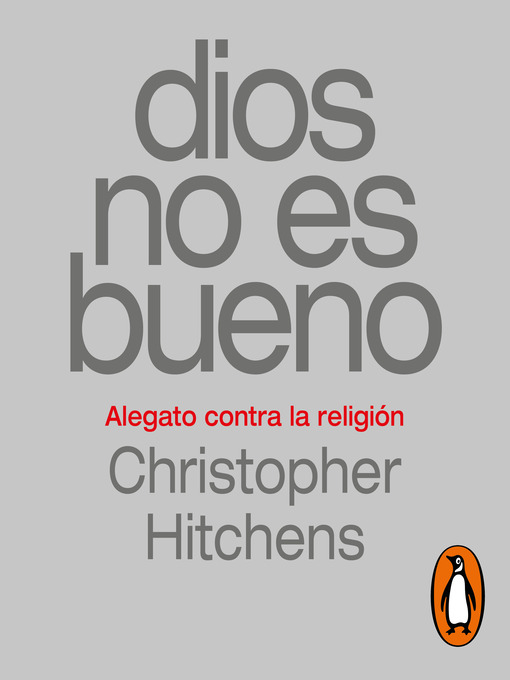 Title details for Dios no es bueno by Christopher Hitchens - Available